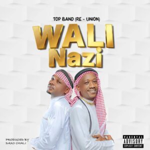 Top Band (Re-Union) – Wali Nazi Mp3 Download