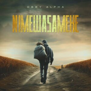 Obby Alpha – Nimewasamehe Mp3 Download